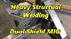 Sns 158 Part 2 Heavy Structural Welding Dual Shield Mig